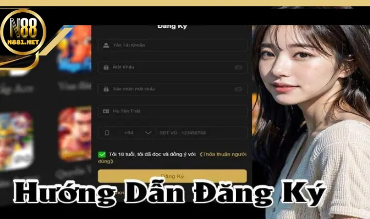 Đăng ký N88 thế nào mới đúng chuẩn? Đăng ký N88 thế nào mới đúng chuẩn?
