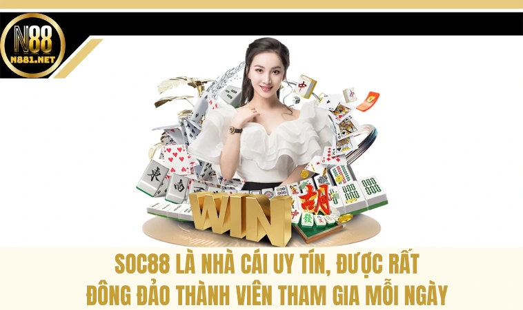Soc88 - Thương Hiệu Đẳng Cấp Mọi Thời Đại Trên Thị Trường 1 Soc88 là nhà cái uy tín, được rất đông đảo thành viên tham gia mỗi ngày